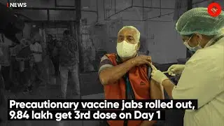 Precautionary vaccine jabs rolled out, 9.84 lakh get 3rd dose on Day 1