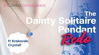 Learn how to make the Dainty Solitaire Pendant with a Krakovski Crystal Chaton and Delica Seed Beads