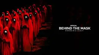 Emberlight - Behind The Mask (Official Audio)
