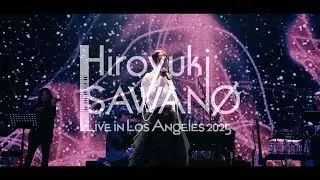 Sawano Hiroyuki Concert 2025 (Los Angeles) ft. Eliana, Laco, SennaRin & More