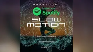 Seratonal - Slow Motion (February Morning Light) [Indelible Scars Remix]