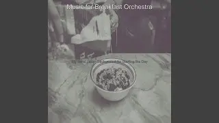 Dashing Music for Breakfast