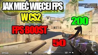 JAK MIEĆ WIĘCEJ FPS W CS2 FPS BOOST ✔✔✔