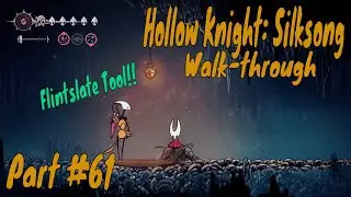 Flintslate Tool Location | Craft Metal Location | Hollow Knight: Silksong | PART 61 | No Commentary