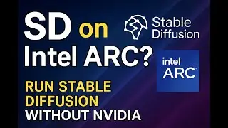 How to Run Stable Diffusion on Intel ARC GPU (No NVIDIA Required!)