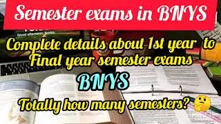 Bnys# semester exams in bnys# Totally how many semesters? #bnys