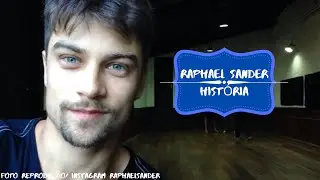 Raphael Sander ANTES DA FAMA - Hist&oacute;ria e trajet&oacute;ria
