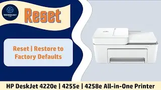 HP DeskJet 4220e | 4255e | 4258 | 4230e Printer series: как сбросить настройки до заводских