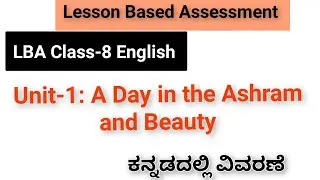 #LBA Class-8 English Unit-1 A Day In the Ashram and Beauty (Unit Test-1) Question and Answer