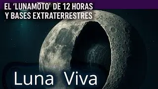 &iquest;La Luna Est&aacute; Viva? El Misterio del &lsquo;Lunamoto&rsquo; de 12 Horas y las Bases Extraterrestres Ocultas