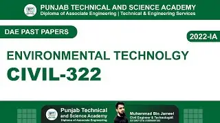 DAE CIVIL 322 Past Papers 2022 IA | Environmental Technology
