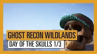 GHOST RECON WILDLANDS: DAY OF THE SKULLS HINTS 1/3