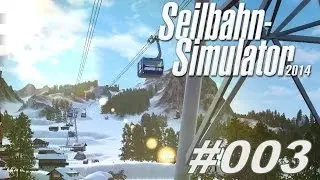 Seilbahn - Simulator 2014 #003 - Sommer im Naturschutzgebiet