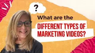 What Are The Different Types of Marketing Videos?