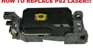 How to fix replace a Playstation 2 Laser