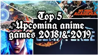 Top 5 Upcoming anime games 2018 & 2019