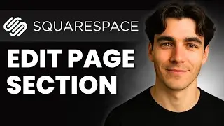 How to Edit a Page Section in Squarespace (Tutorial 2026)