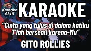 Cinta Yang Tulus - Gito Rollies - Karaoke - Pop