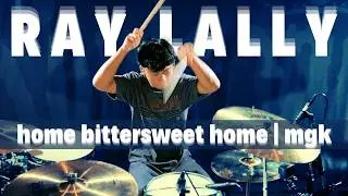 Ray Plays &ldquo;Home Bittersweet Home&rdquo; | Drum Performance