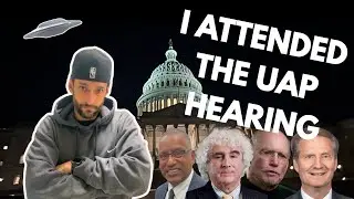 I attended the Congressional UFO hearing! Here&rsquo;s what happened (The UAP Sessions- Special Edition)