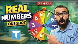 Real Numbers Live Class | Complete Concept + Questions | Class 10 Maths |  Trinetra Academy