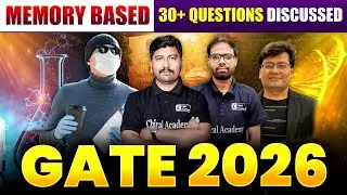 GATE 2026 Exam | Memory Based Questions Discussion | Chiral Academy