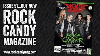 Rock Candy Magazine Issue 51 Out Now Featuring ALICE COOPER!
