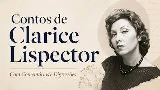 Restos do Carnaval (Clarice Lispector) v&iacute;deo 1 de 4