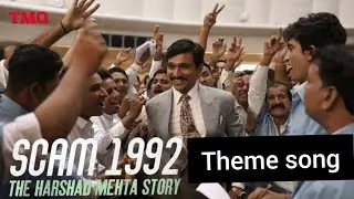 Scam - 1992 || The Harshad Mehta Story || Theme Song || Sony Liv Web series
