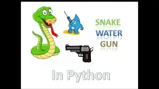 Snake Water Gun Game in Python | INTRO