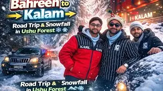 Bahreen to Kalam Ushu Forest | Exploring Ushu Forest in❄️ Snowfall