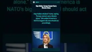 Kaja Kallas Blasts Trump: Europe Can't Support Ukraine Alone!