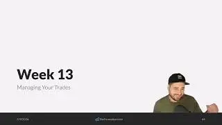 13 - Managing Your Trades (2024 Trading Mentorship)