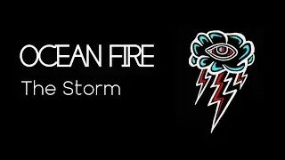 OCEAN FIRE - THE STORM - Official Audio