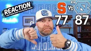 SYRACUSE ORANGE vs #14 NORTH CAROLINA TAR HEELS | From Stoked to Releived..... | RECAP