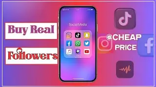 How To Buy Social Media Followers, Likes, Views, Comments at cheap prices to boost your account.