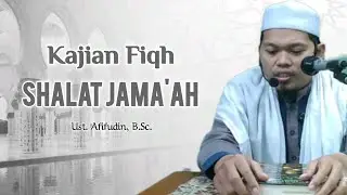 Shalat Jama'ah | Ust. Afifudin, B.Sc.