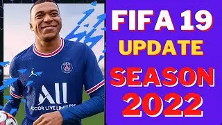 FIFA 19 UPDATE SEASON 22 [NEW KITS,FACES,BOOTS,BALL PACK,TATOO,LATEST SQUAD]