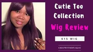 $15 Wig Review | Cutie Too Collection