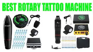 ✅ 11 Best Rotary Tattoo Machines of 2022 [Reviews of Best Rotary Tattoo Machine In Today]