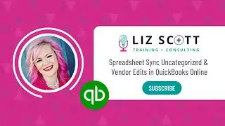 QuickBooks Online Spreadsheet Sync Tutorial for Cleaning up Uncategorized Transactions
