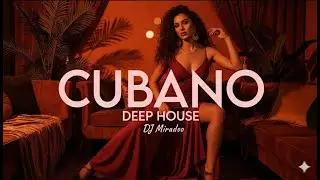 Dj Mriadoo - Sue&ntilde;os Prohibidos (Cubano Deep House Mix)