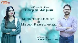 Faryal Anjum's Interview | Microbiologist & Media Personnel | S 3 | Ep 13 | Host Ali | Meri Kamyabe