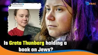 Is Greta Thunberg holding a book on Jews?Fact check || DFRAC