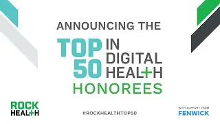 Top 50 in Digital Health Honorees
