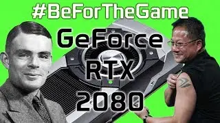 NVIDIA #BeForTheGame Event (GeForce RTX 2080 Launch)