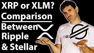 Ripple vs. Stellar: Compared Side by Side