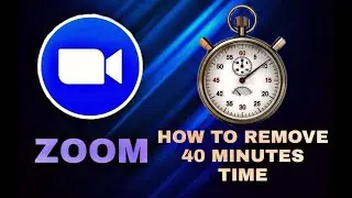 How to remove 40 minutes in zoom app.