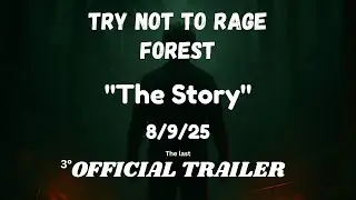 Try Not To Rage: Forest Official Trailer 3 