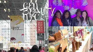 Ipsy Generation Beauty NYC 2018 Vlog | Is It Worth It To Go?